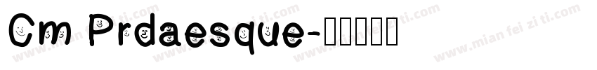 Cm Prdaesque字体转换
